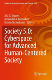 Society 5.0: Cyberspace for Advanced Human-Centered Society