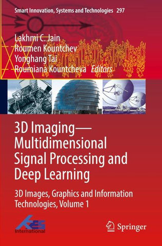 3D Imaging—Multidimensional Signal Processing and Deep Learning