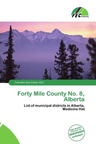 Forty Mile County No. 8, Alberta
