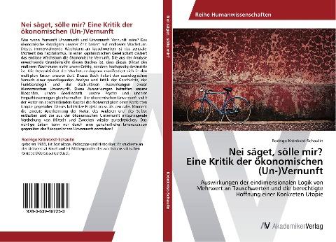 Nei säget, sölle mir?  Eine Kritik der ökonomischen (Un-)Vernunft