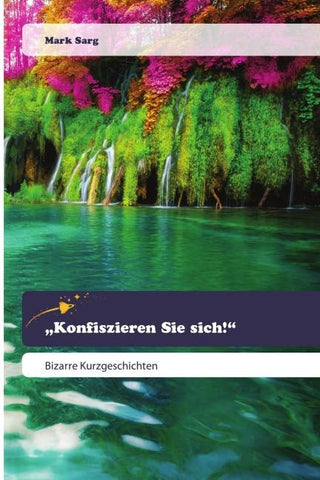 "Konfiszieren Sie sich!"