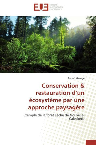 Conservation & restauration d'un écosystème par une approche paysagère