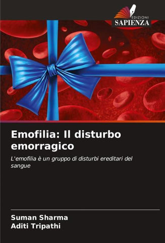 Emofilia: Il disturbo emorragico