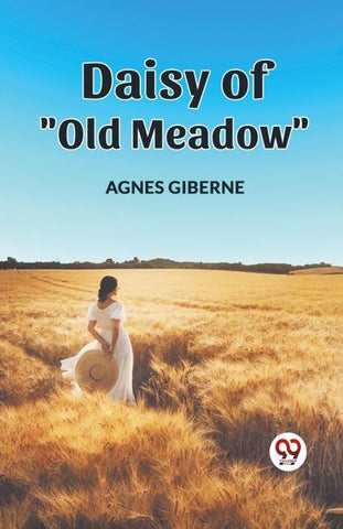 DAISY OF "OLD MEADOW"