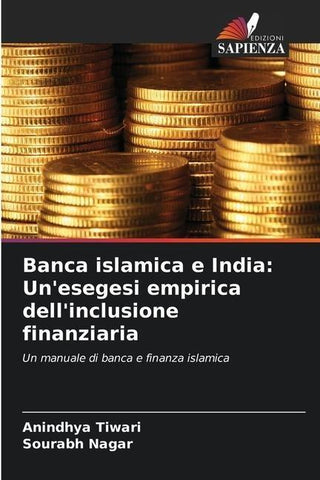 Banca islamica e India: Un'esegesi empirica dell'inclusione finanziaria