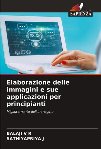 Elaborazione delle immagini e sue applicazioni per principianti