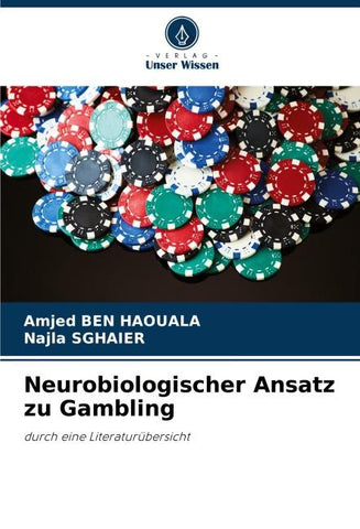 Neurobiologischer Ansatz zu Gambling