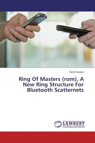 Ring Of Masters (rom), A New Ring Structure For Bluetooth Scatternets