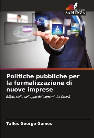 Politiche pubbliche per la formalizzazione di nuove imprese