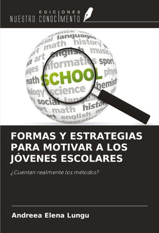 FORMAS Y ESTRATEGIAS PARA MOTIVAR A LOS JÓVENES ESCOLARES