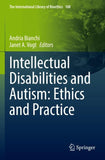 Intellectual Disabilities and Autism: Ethics and Practice