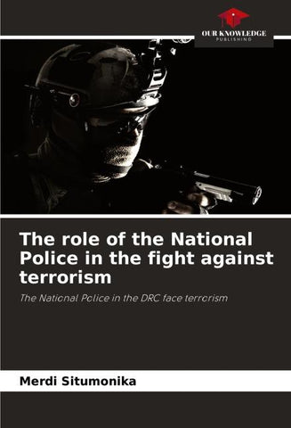 The role of the National Police in the fight against terrorism