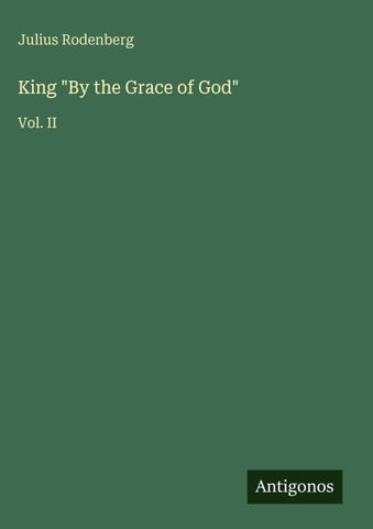 King "By the Grace of God"