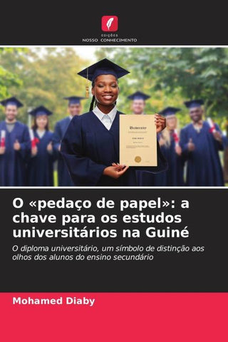 O 'pedaço de papel': a chave para os estudos universitários na Guiné