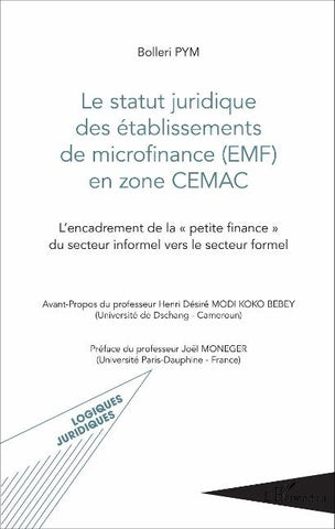 Le statut juridique des établissements de microfinance (EMF) en zone CEMAC