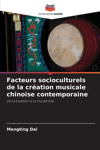 Facteurs socioculturels de la création musicale chinoise contemporaine