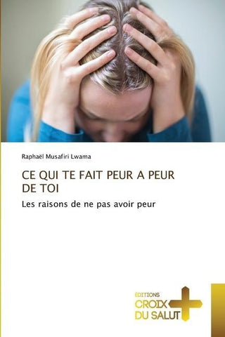 CE QUI TE FAIT PEUR A PEUR DE TOI