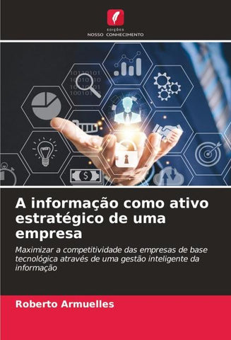 A informação como ativo estratégico de uma empresa