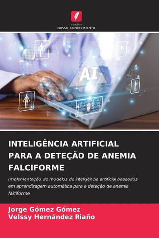 INTELIGÊNCIA ARTIFICIAL PARA A DETEÇÃO DE ANEMIA FALCIFORME