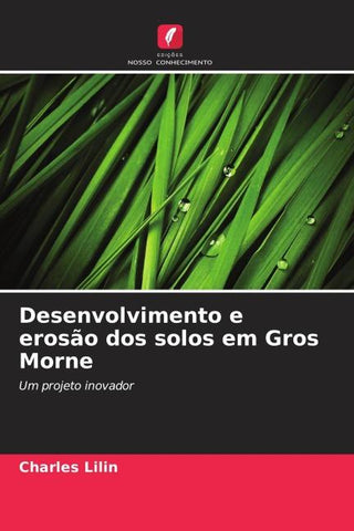 Desenvolvimento e erosão dos solos em Gros Morne