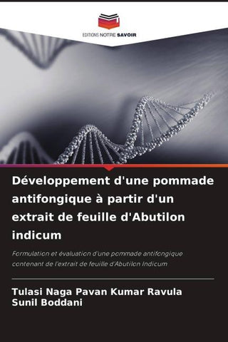 Développement d'une pommade antifongique à partir d'un extrait de feuille d'Abutilon indicum