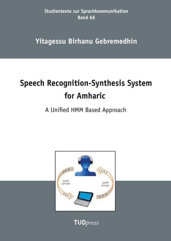 Speech Recognition-Synthesis System for Amharic