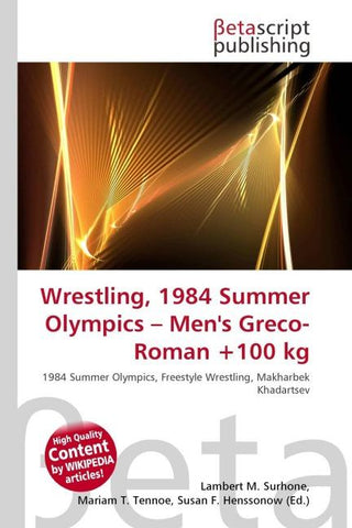 Wrestling, 1984 Summer Olympics - Men's Greco-Roman +100 kg