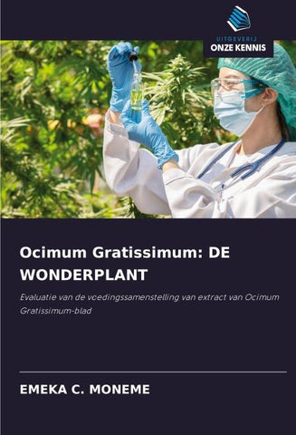 Ocimum Gratissimum: DE WONDERPLANT