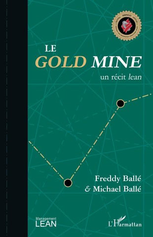 Le <em>Gold Mine</em>