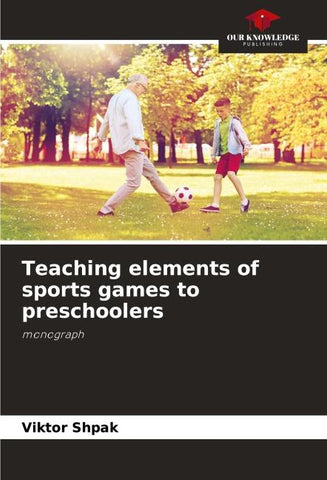 Teaching elements of sports games to preschoolers