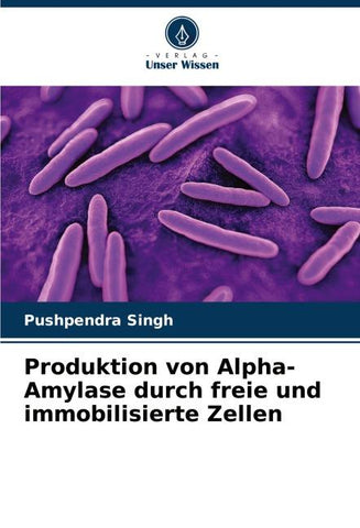Produktion von Alpha-Amylase durch freie und immobilisierte Zellen