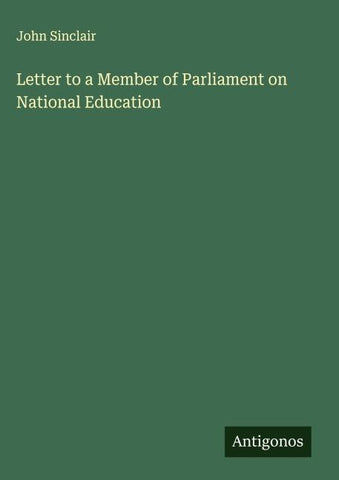 Letter to a Member of Parliament on National Education