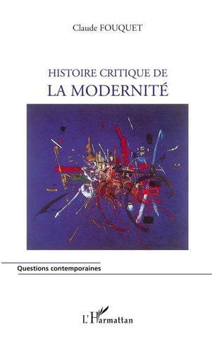 Histoire critique de la modernité