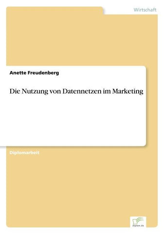 Die Nutzung von Datennetzen im Marketing
