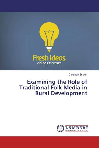 Examining the Role of Traditional Folk Media in Rural Development