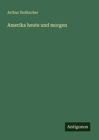 Amerika heute und morgen
