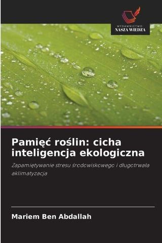 Pami¿¿ ro¿lin: cicha inteligencja ekologiczna