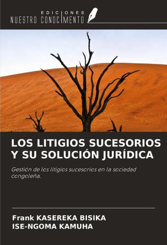 LOS LITIGIOS SUCESORIOS Y SU SOLUCIÓN JURÍDICA