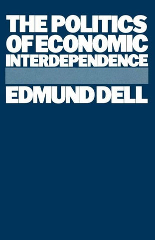 The Politics of Economic Interdependence