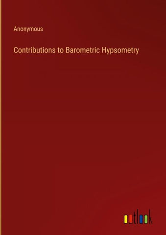 Contributions to Barometric Hypsometry