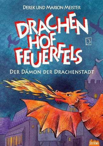 Drachenhof Feuerfels - Band 3