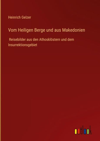 Vom Heiligen Berge und aus Makedonien