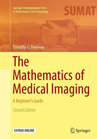 The Mathematics of Medical Imaging