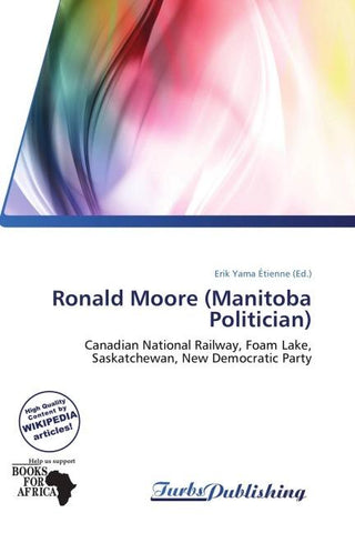 Ronald Moore (Manitoba Politician)