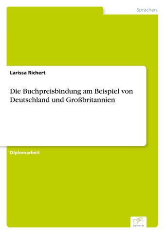 Die Buchpreisbindung am Beispiel von Deutschland und Großbritannien