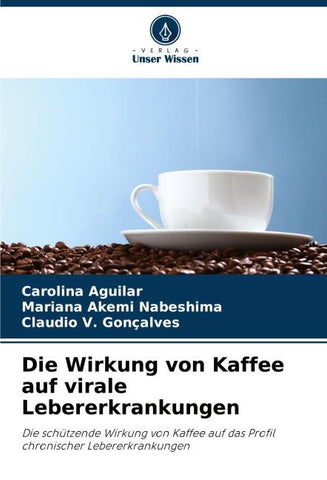 Die Wirkung von Kaffee auf virale Lebererkrankungen
