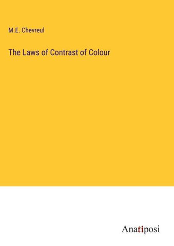 The Laws of Contrast of Colour