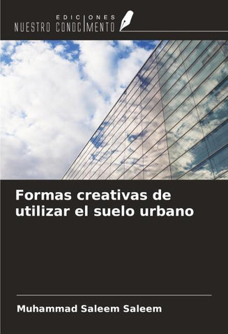 Formas creativas de utilizar el suelo urbano