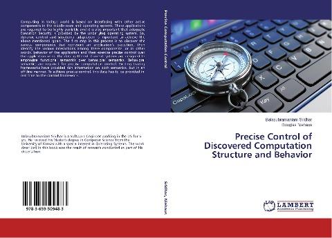 Precise Control of Discovered Computation Structure and Behavior