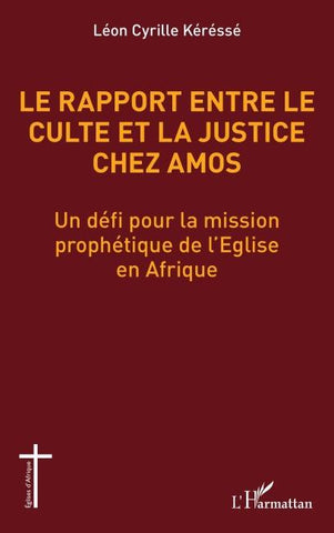 Le rapport entre le culte et la justice chez Amos